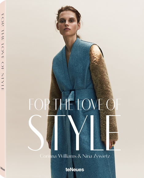 © “For the Love of Style” by Corinna Williams and Nina Zywietz, published by teNeues, Joseph. Photograph © Giedre Dukauskaite wearing Joseph. Photograph by Nicolas Kantor.