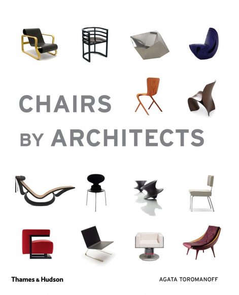 “Chairs by Architects” by Agata Toromanoff is to be released Sept. 13 by Thames & Hudson. Image courtesy Thames & Hudson.
