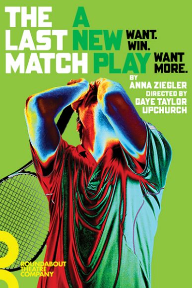 Anna Ziegler’s new tennis play “The Last Match” considers a world where everything comes up deuce.