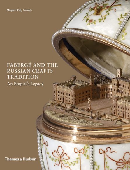 “Fabergé and the Russian Crafts Tradition: An Empire’s Legacy” by Margaret Kelly Trombly is published Nov. 14 by Thames & Hudson. Courtesy Thames & Hudson.