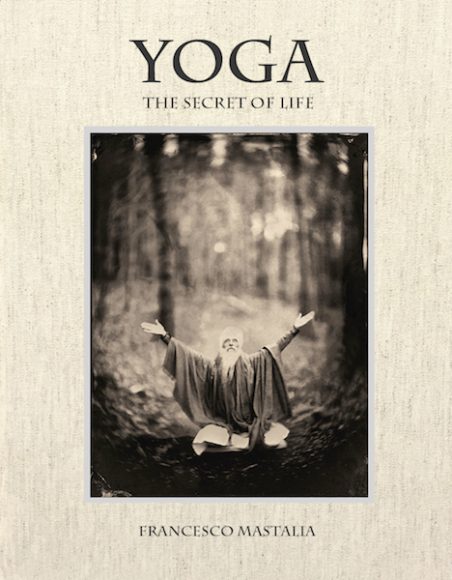 “Yoga: The Secret of Life” by Francesco Mastalia has been published by powerHouse Books. Courtesy Francesco Mastalia.
