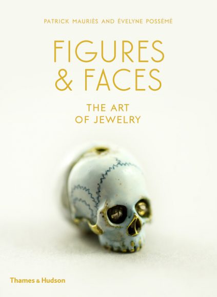 “Figures & Faces: The Art of Jewelry” by Patrick Mauriès and Évelyne Possémé has just been released by Thames & Hudson. Courtesy Thames & Hudson.
