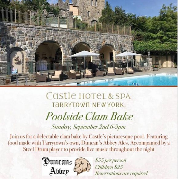 The Castle Hotel & Spa in Tarrytown hosts a Poolside Clambake Sunday, Sept. 2.