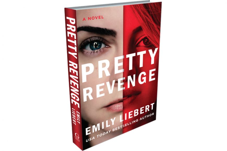 Book jacket for “Pretty Revenge.” Courtesy Emily Liebert.