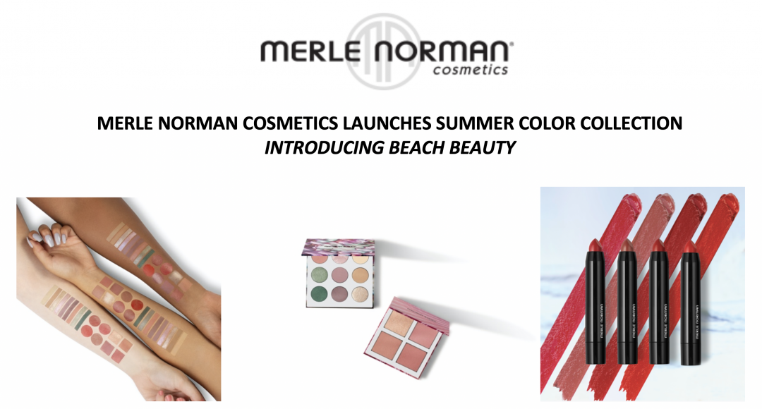 California-based Merle Norman Cosmetic draws on sun, sea and sand for its Summer Collection, Beach Beauty.