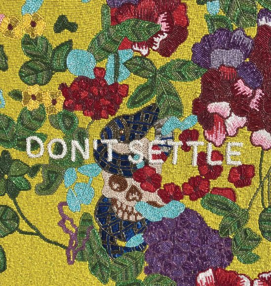 Stephanie Hirsch’s “Don’t Settle” (2016), mixed media.