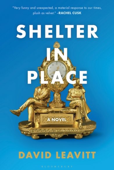 The cover of David Leavitt's new novel, "Shelter in Place."
Courtesy Bloomsbury.