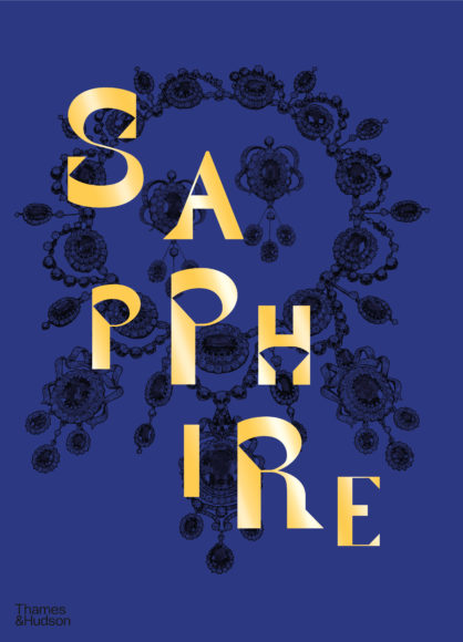 "Sapphire: A Celebration of Colour" by Joanna Hardy, is the third and final installment in Thames & Hudson’s series on coloued gemstones, alongside “Ruby” and”Emerald," created by Violette Editions in partnership with Gemfields.