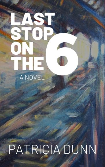 Patricia Dunn, author of the YA novel “Rebels by Accident,” hops on the subway for her adult fiction book “Last Stop on the 6.” 