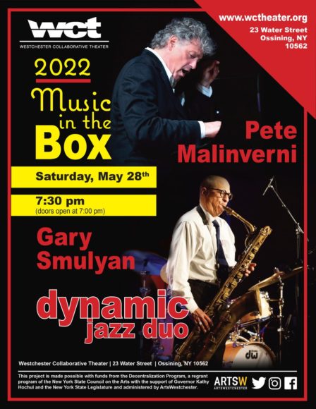 Pete Malinverni and Gary Smulyan perform Saturday, May 28, in Ossining as part of Westchester Collaborative Theater’s “Music in the Box” series. Courtesy WCT.
